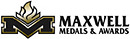 Maxwell Medals & Awards